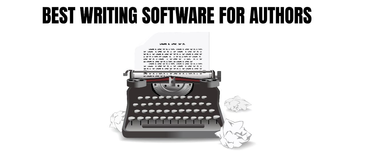 Software for Authors Best Free Writing Tools