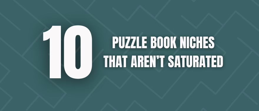 Puzzle Book Niches You Can Start Selling Today